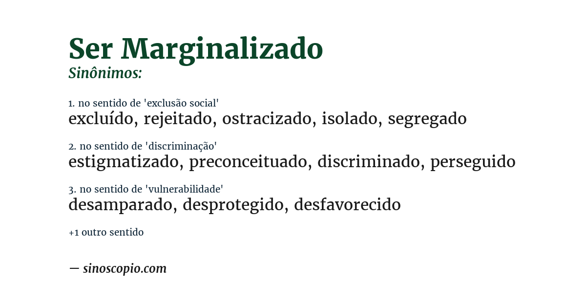 Sinônimo de ser marginalizado