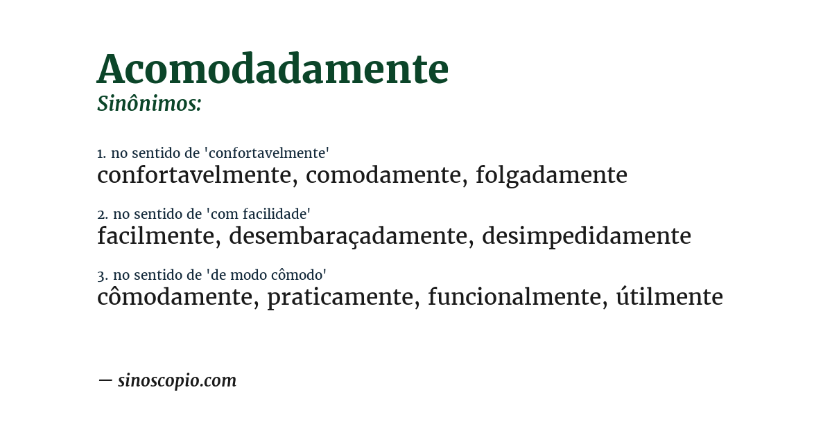 Sinônimo de acomodadamente