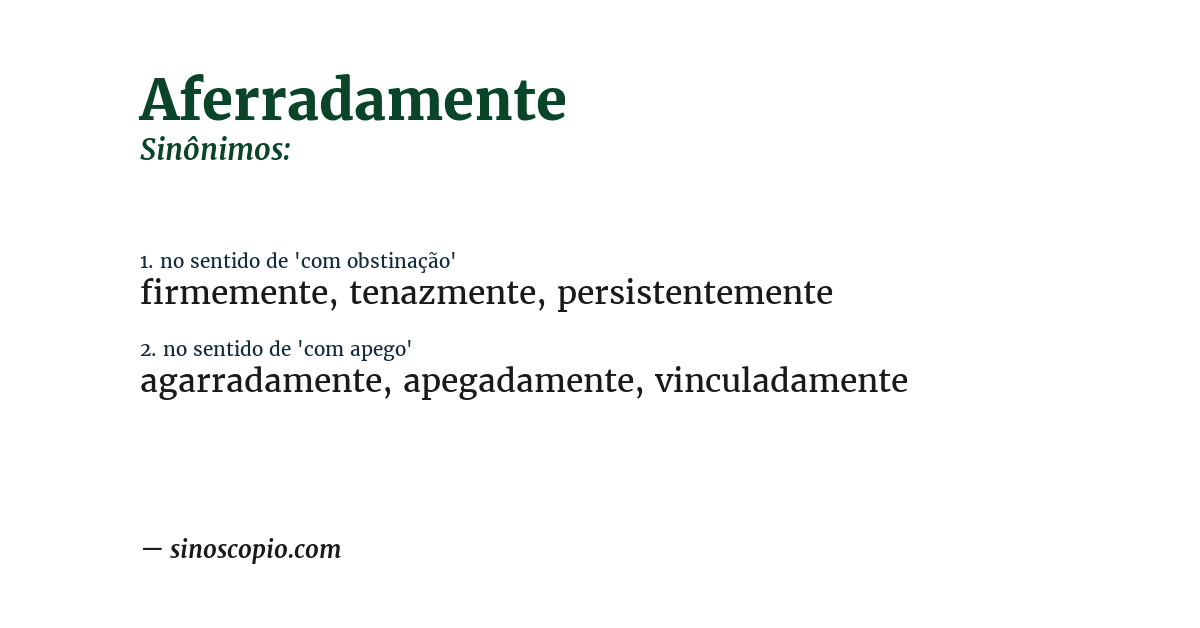 Sinônimo de aferradamente