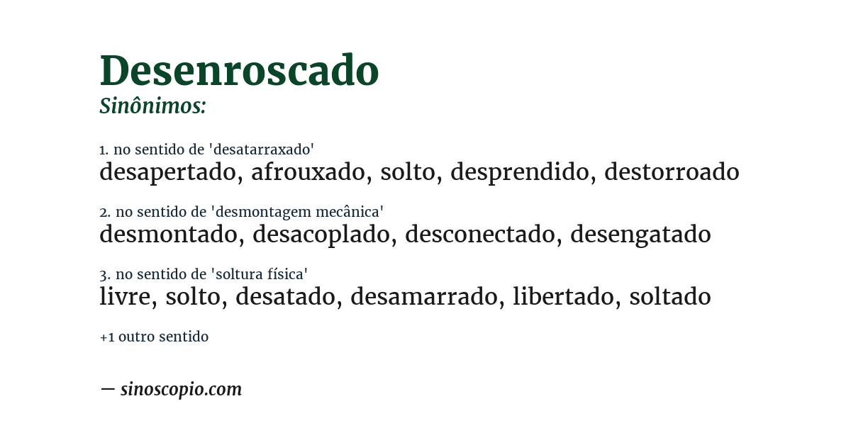 Sinônimo de desenroscado