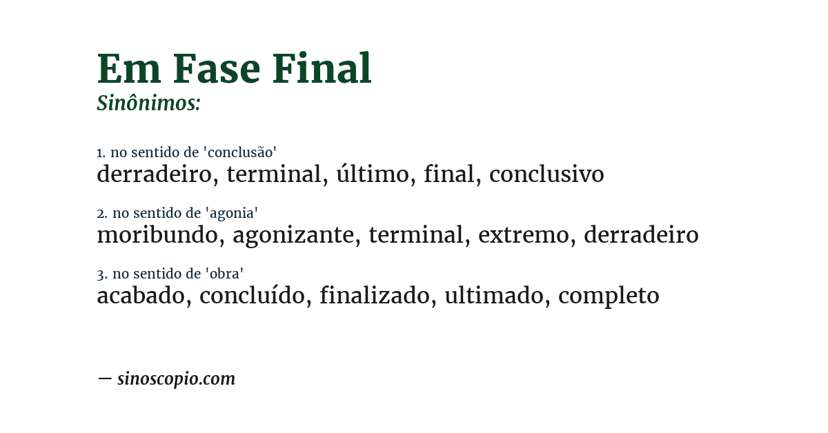 Sinônimo de em fase final