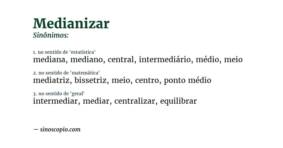 Sinônimo de medianizar