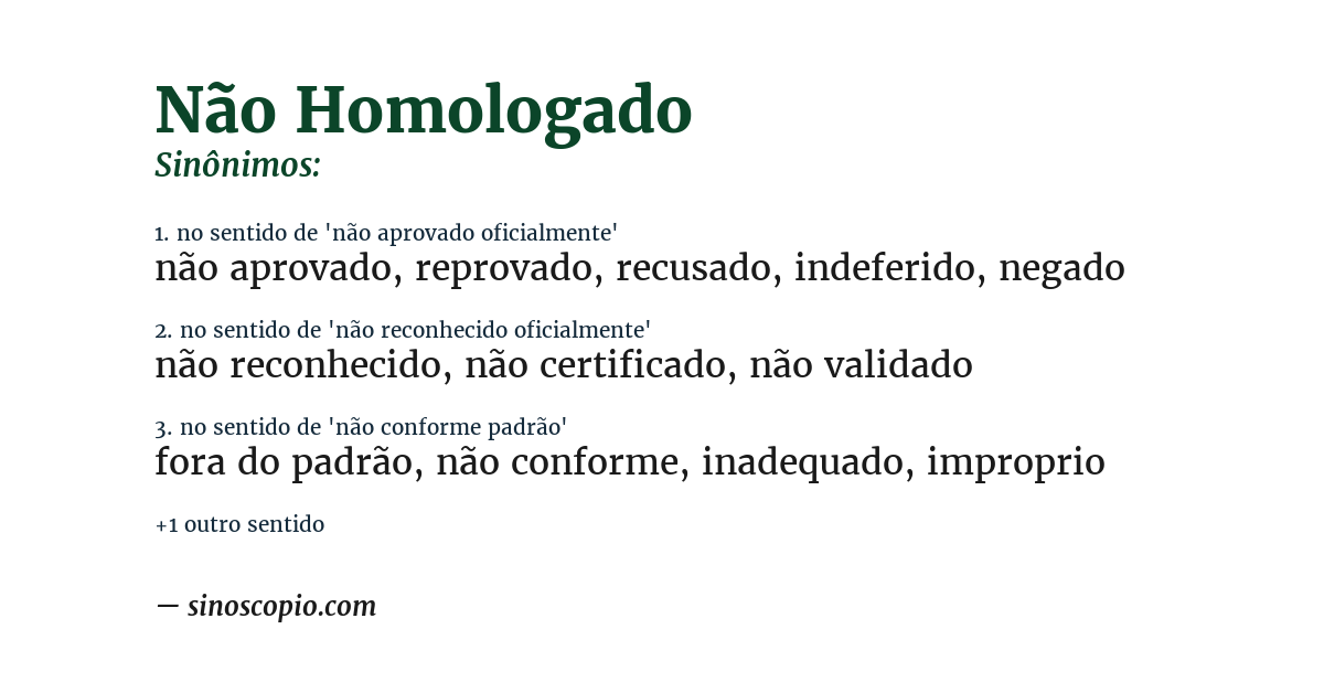 Sinônimo de não homologado