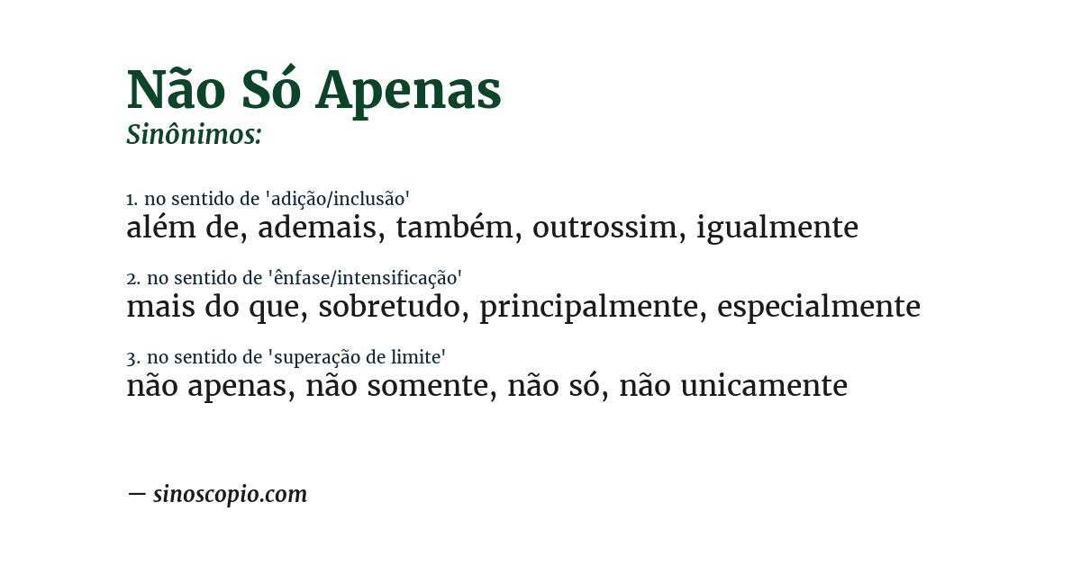Sinônimo de não só apenas