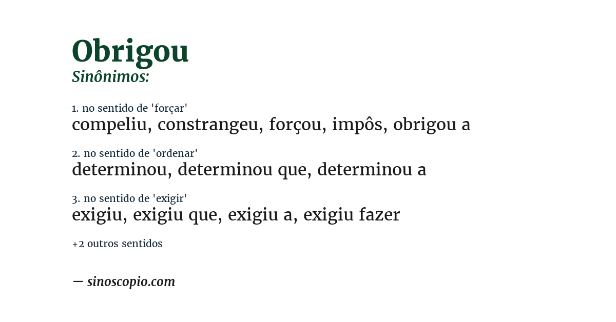 Sinônimo de obrigou