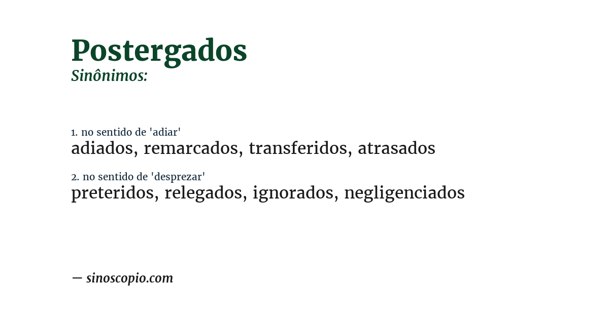 Sinônimo de postergados