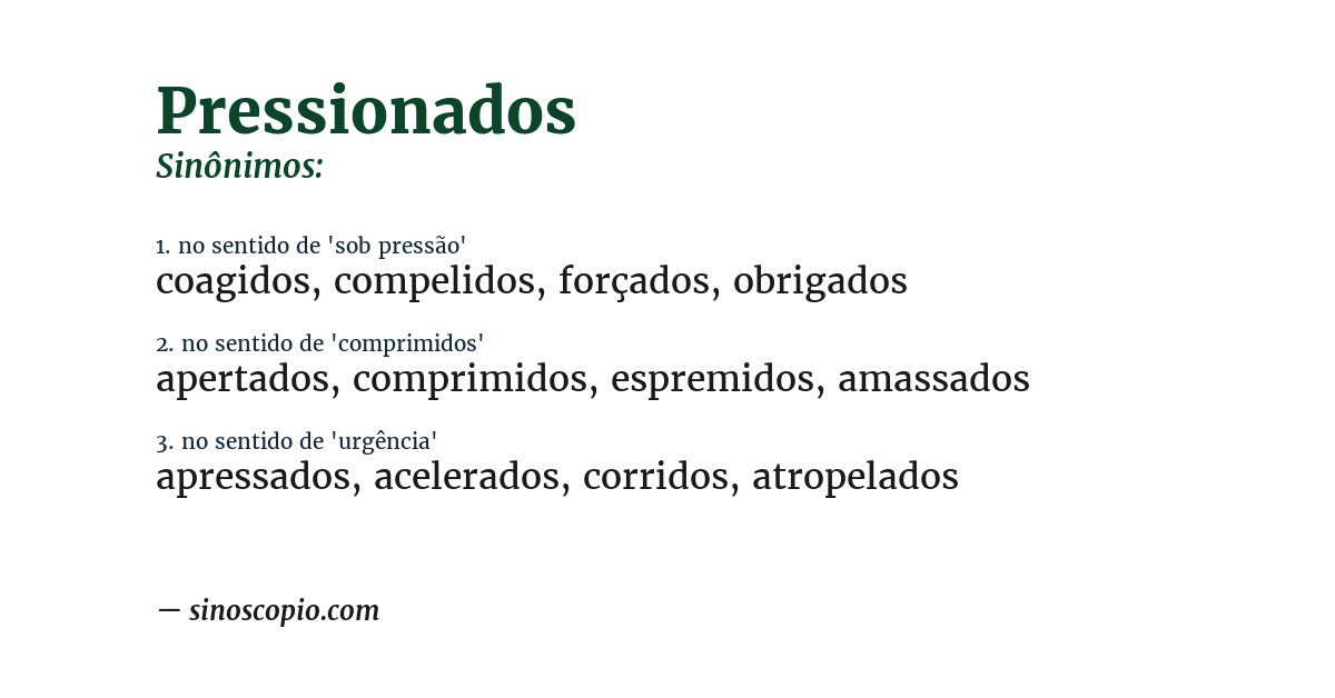 Sinônimo de pressionados