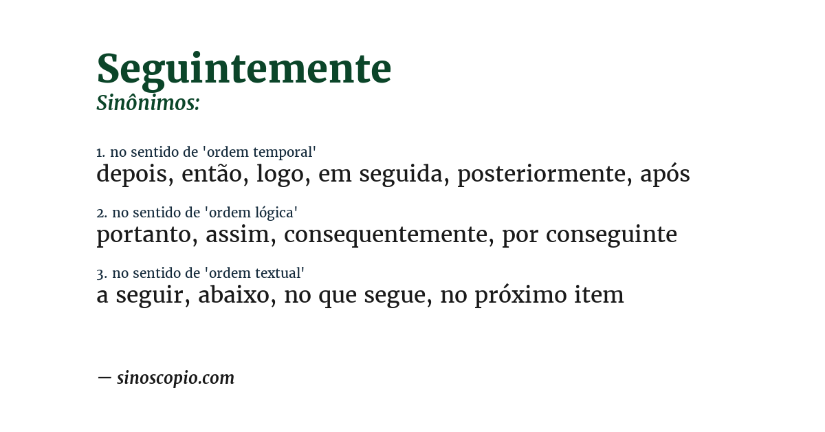 Sinônimo de seguintemente