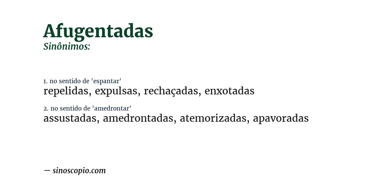 Sinônimo de afugentadas