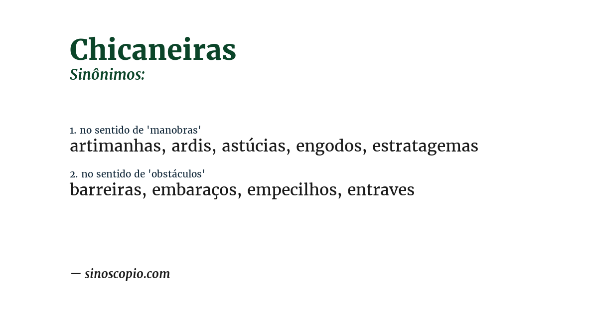 Sinônimo de chicaneiras