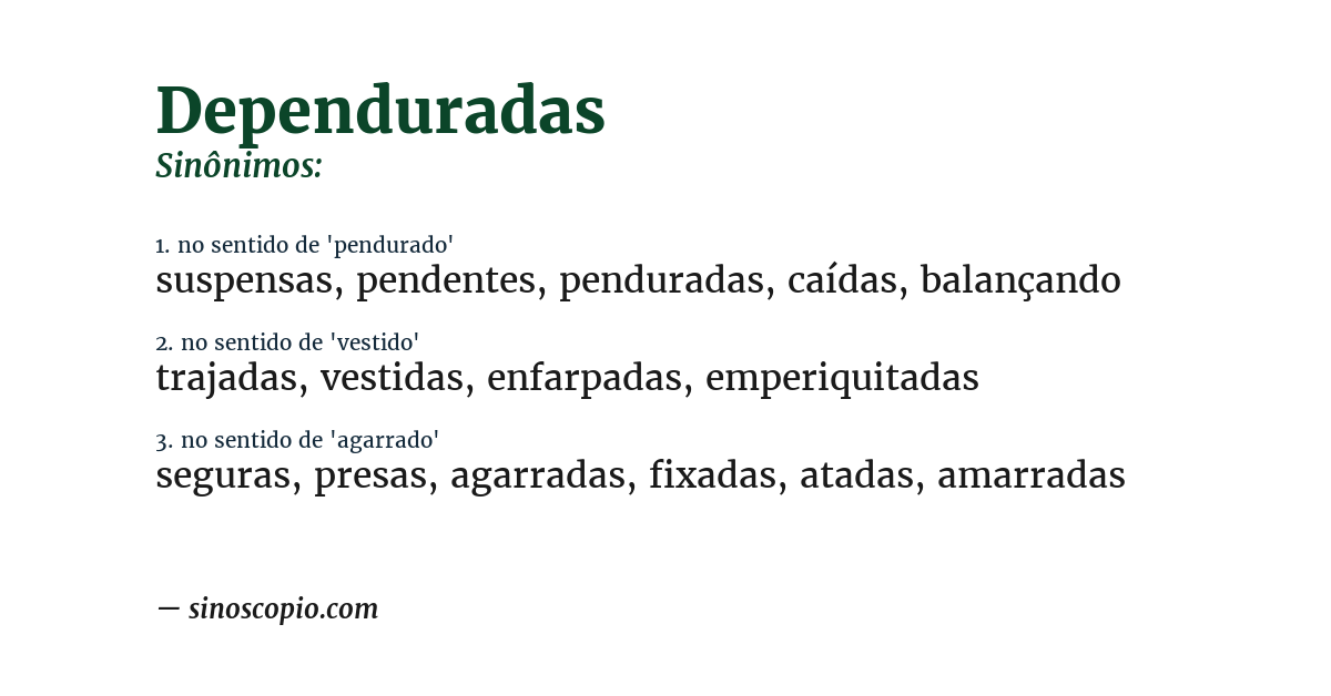 Sinônimo de dependuradas