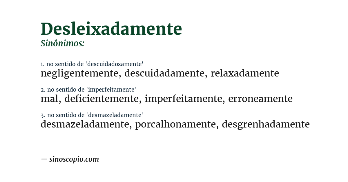 Sinônimo de desleixadamente