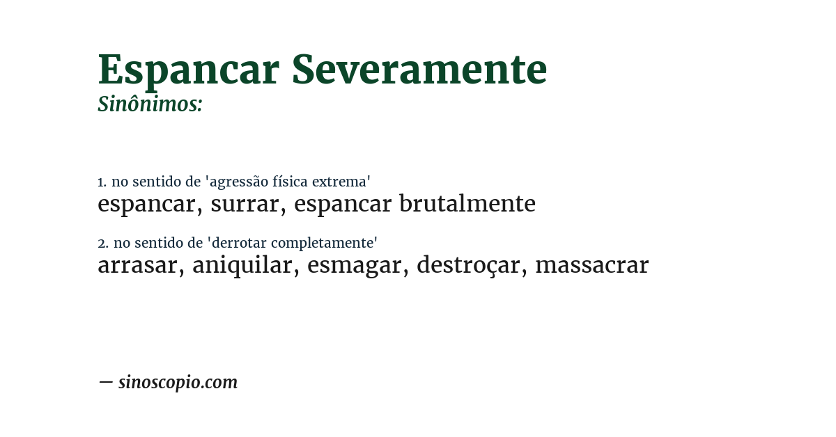 Sinônimo de espancar severamente