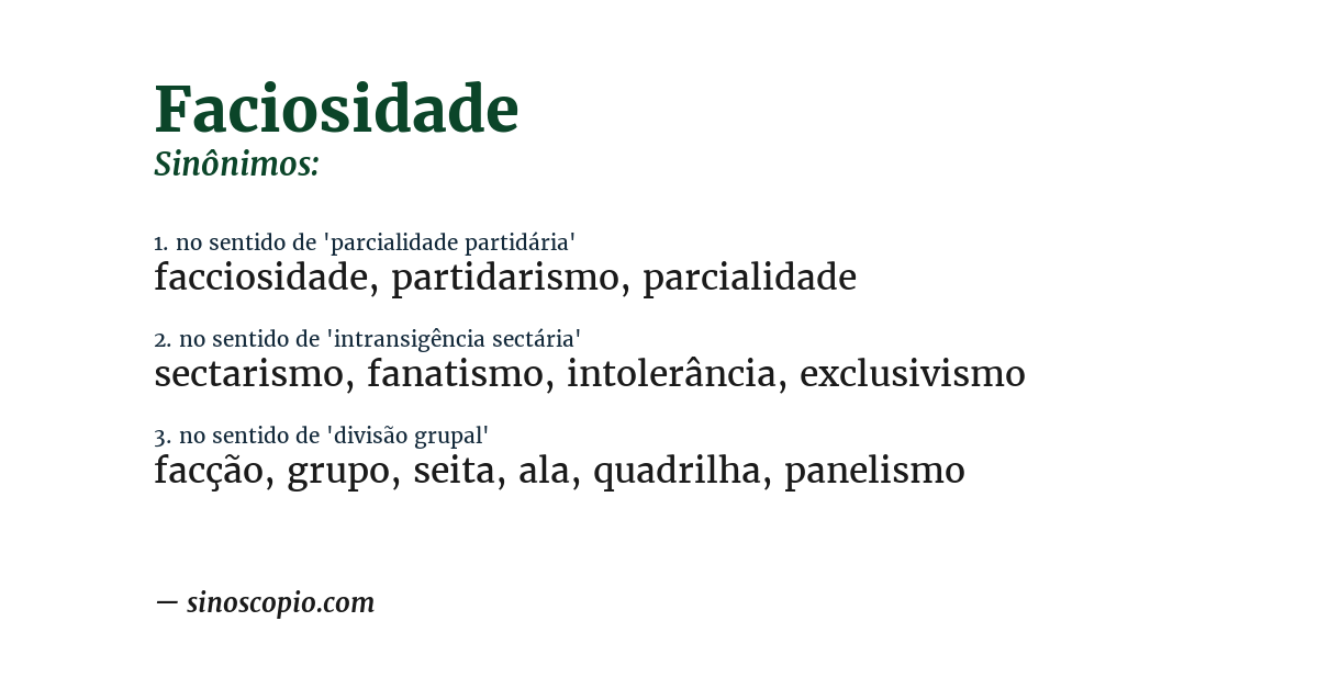 Sinônimo de faciosidade