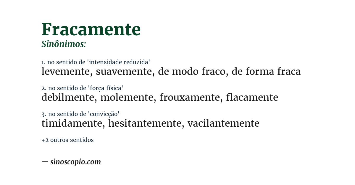 Sinônimo de fracamente