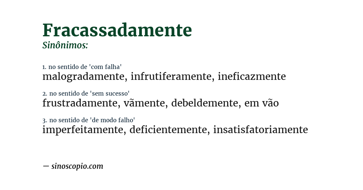Sinônimo de fracassadamente
