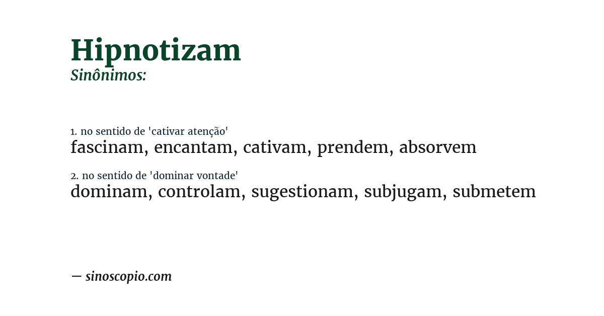 Sinônimo de hipnotizam