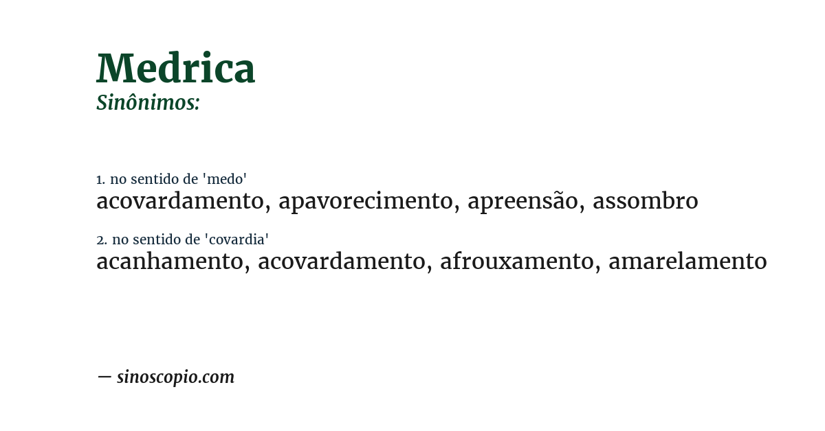 Sinônimo de medrica