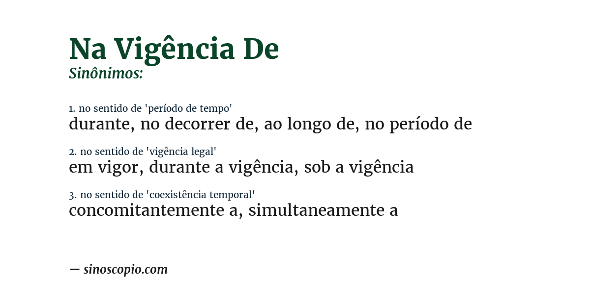 Sinônimo de na vigência de