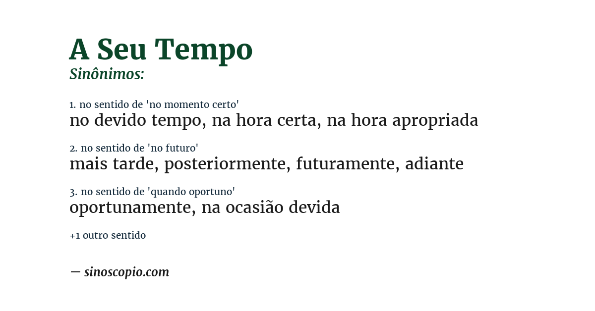 Sinônimo de a seu tempo