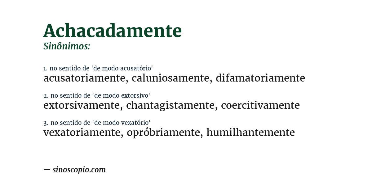 Sinônimo de achacadamente