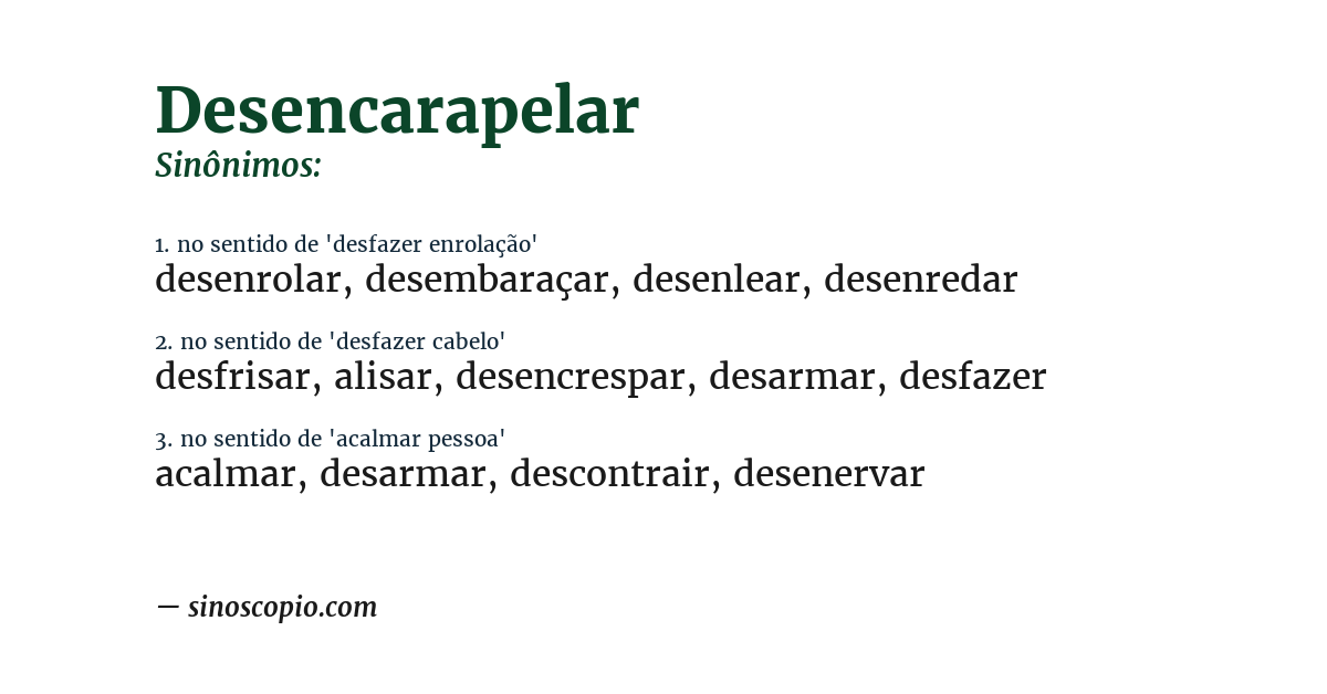 Sinônimo de desencarapelar