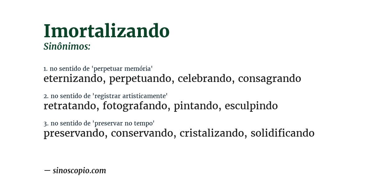 Sinônimo de imortalizando