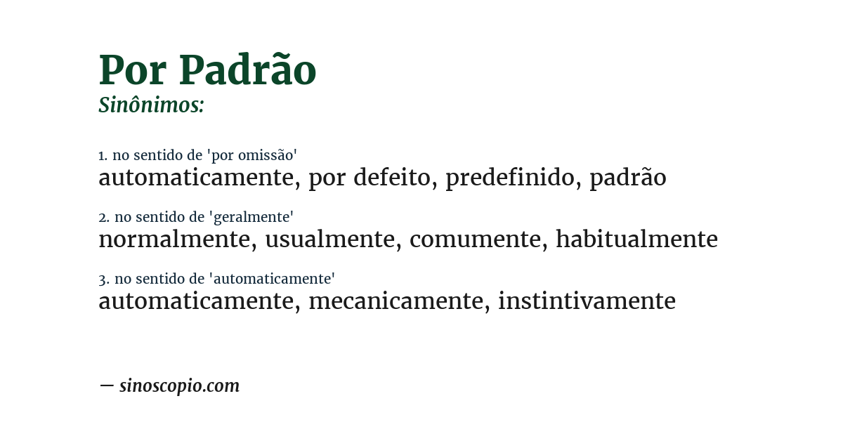 Sinônimo de por padrão