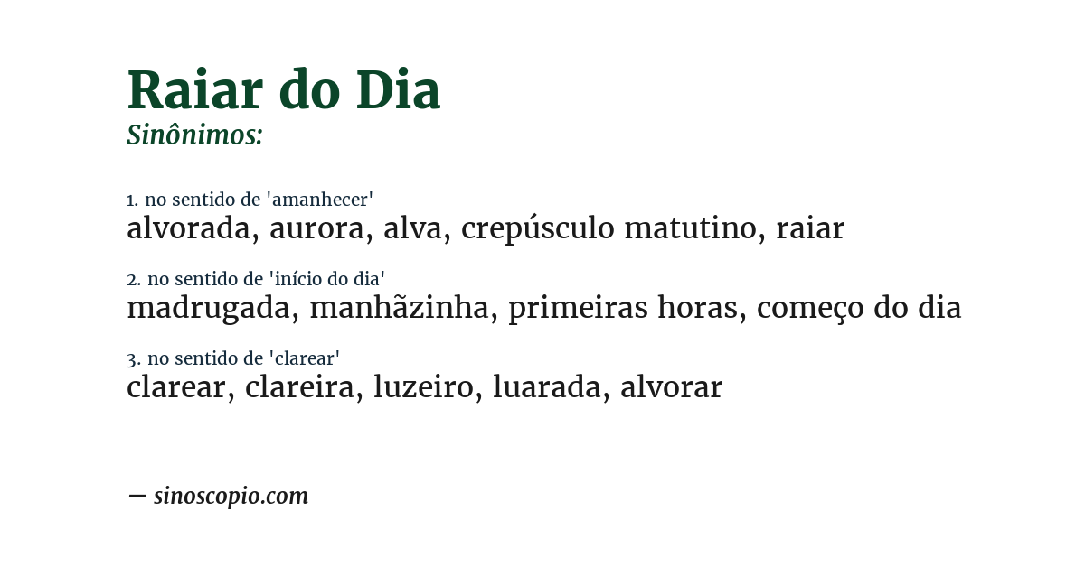 Sinônimo de raiar do dia
