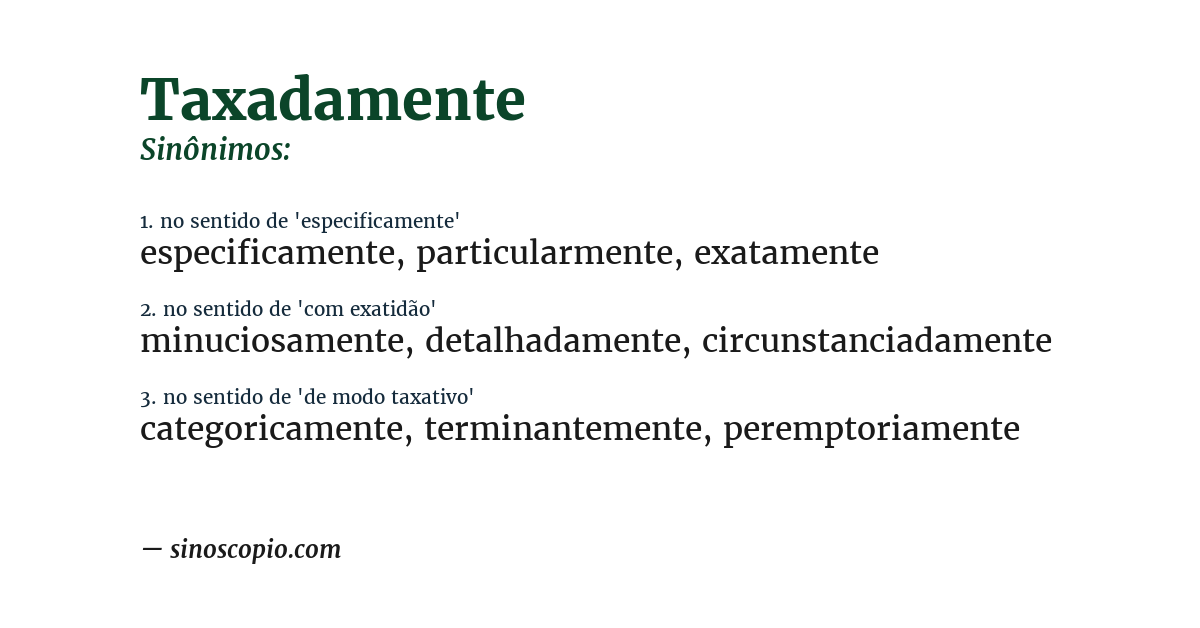 Sinônimo de taxadamente