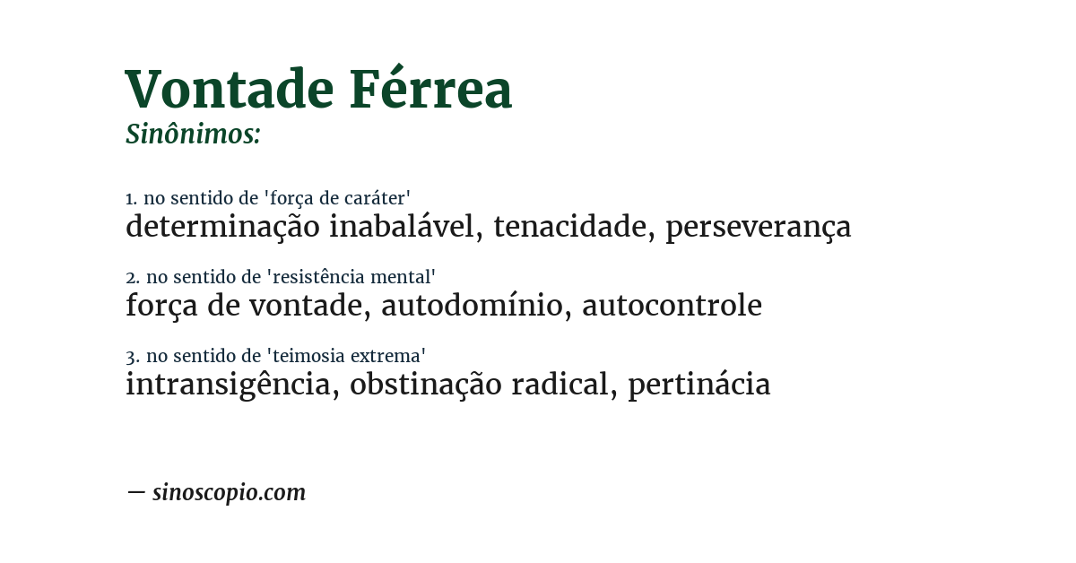 Sinônimo de vontade férrea