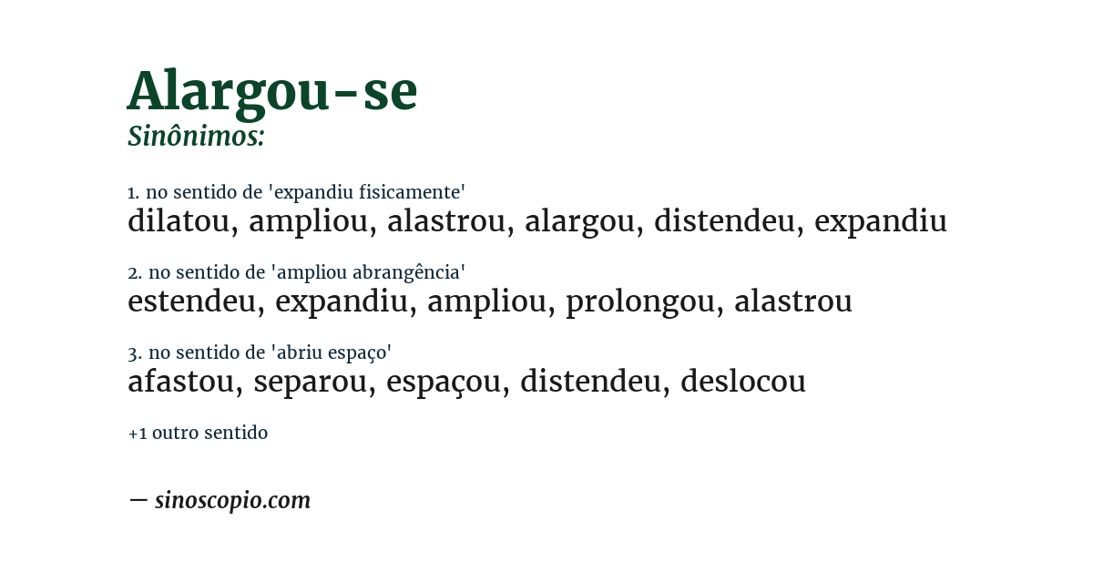 Sinônimo de alargou-se