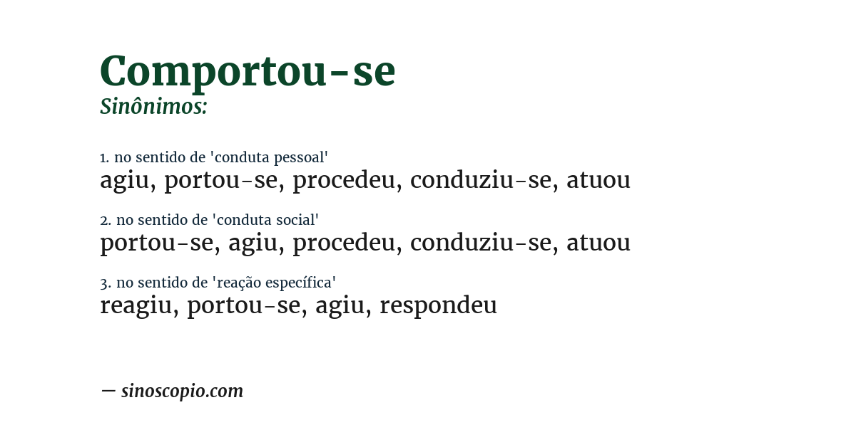 Sinônimo de comportou-se