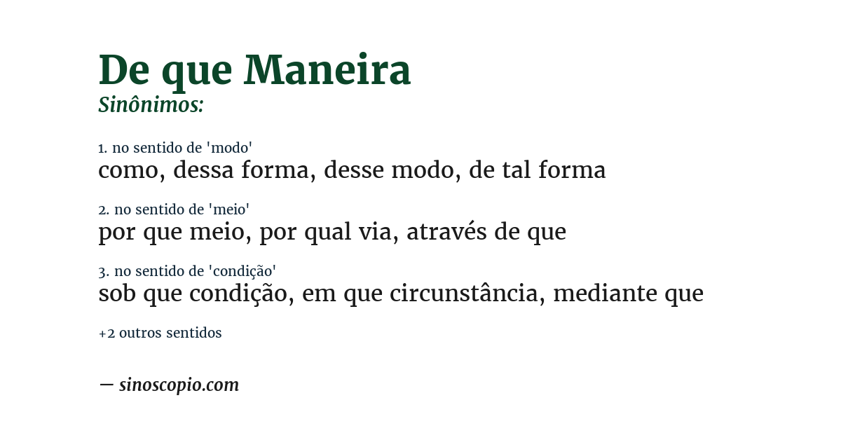 Sinônimo de de que maneira