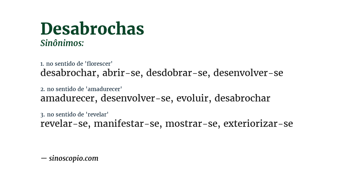 Sinônimo de desabrochas