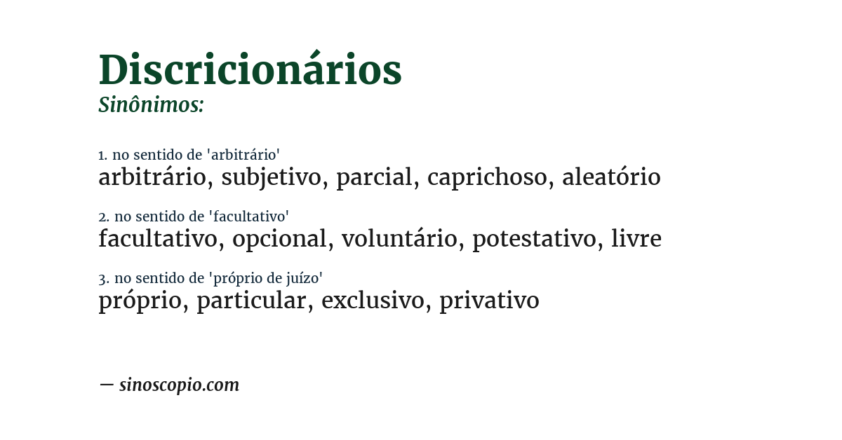 Sinônimo de discricionários