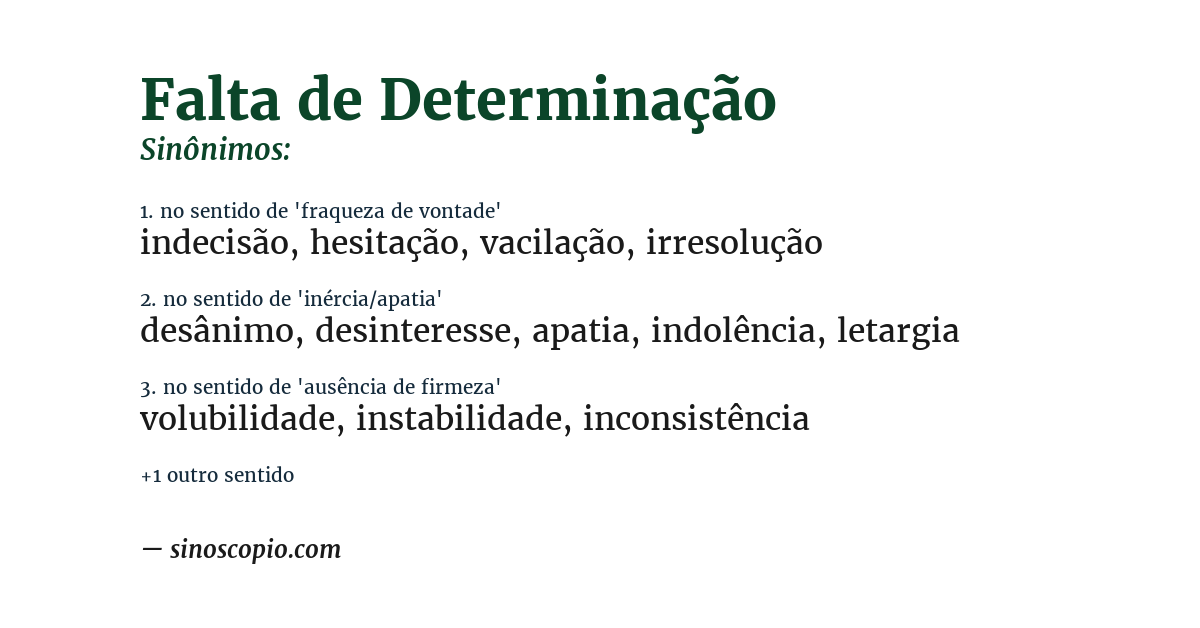 Sinônimo de falta de determinação