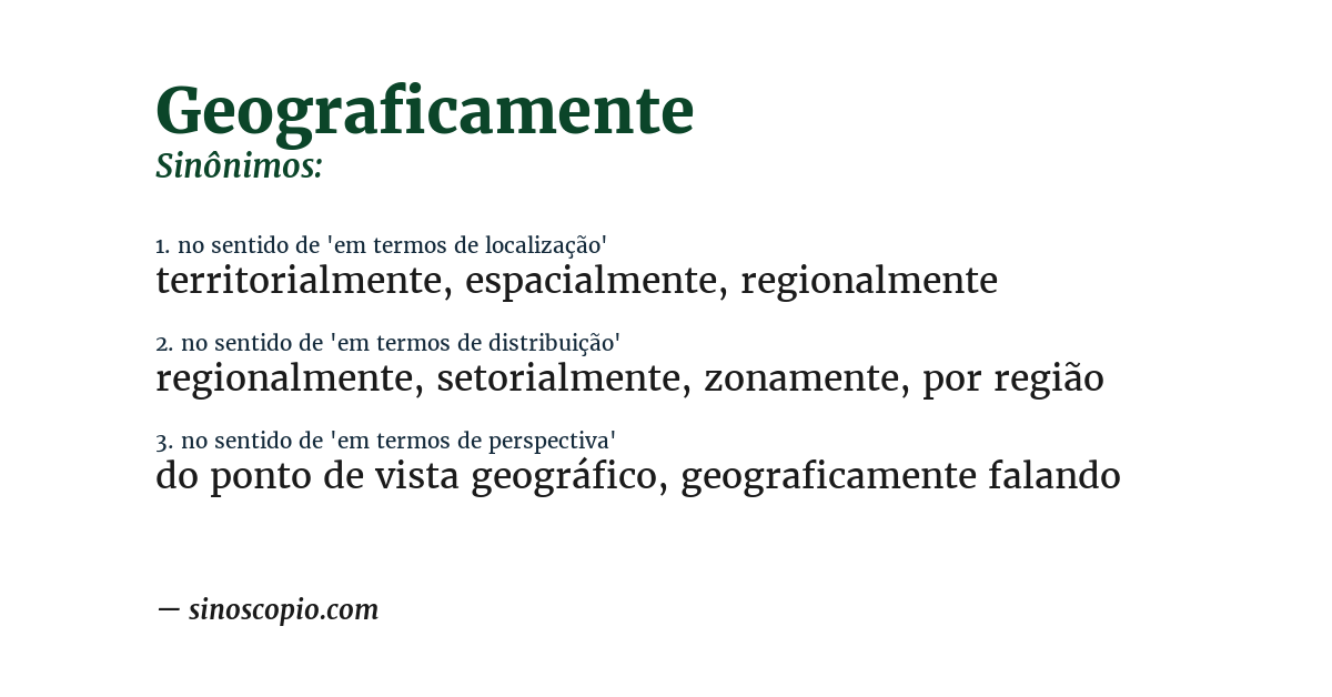 Sinônimo de geograficamente