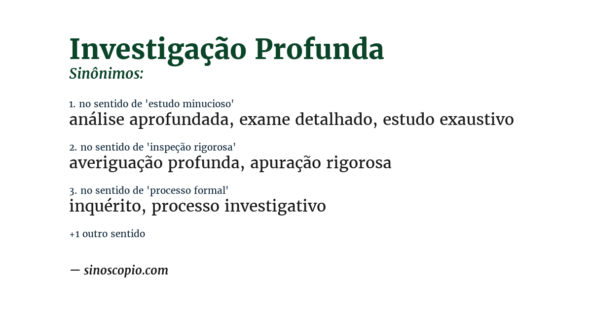 Sinônimo de investigação profunda