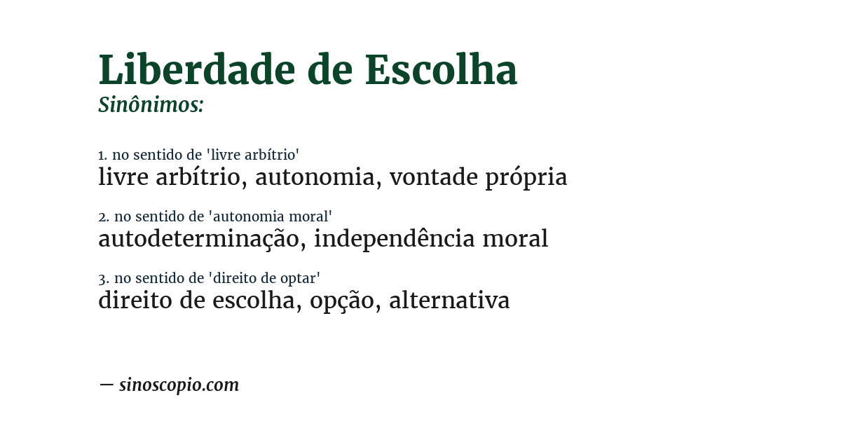 Sinônimo de liberdade de escolha