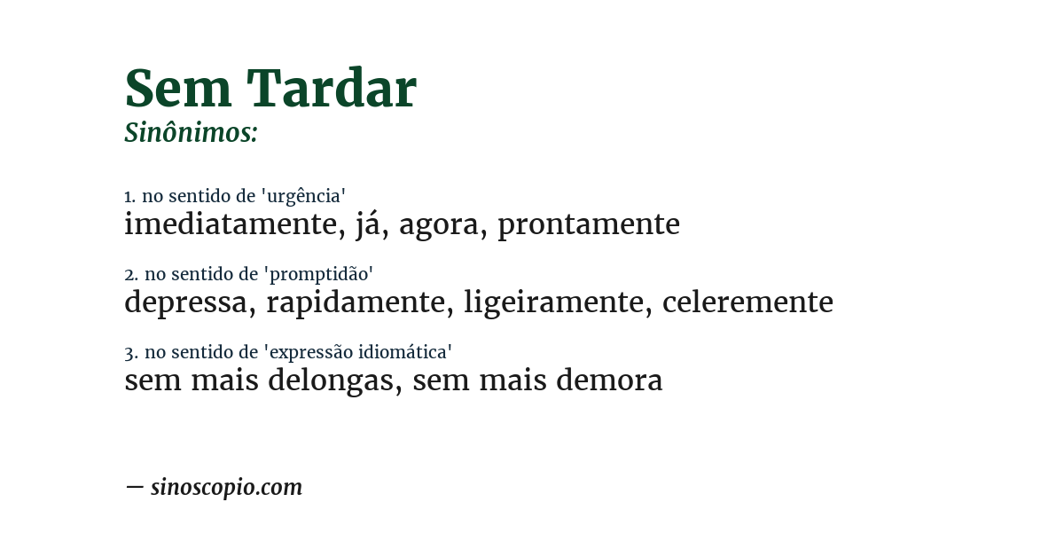 Sinônimo de sem tardar