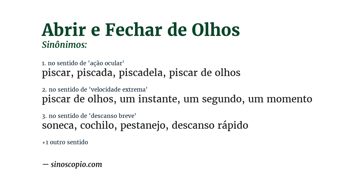 Sinônimo de abrir e fechar de olhos