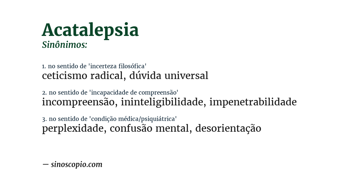 Sinônimo de acatalepsia