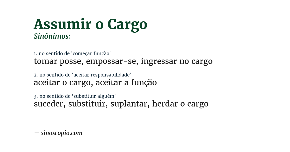 Sinônimo de assumir o cargo