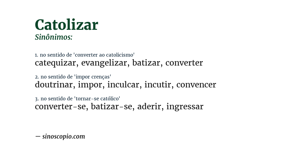 Sinônimo de catolizar