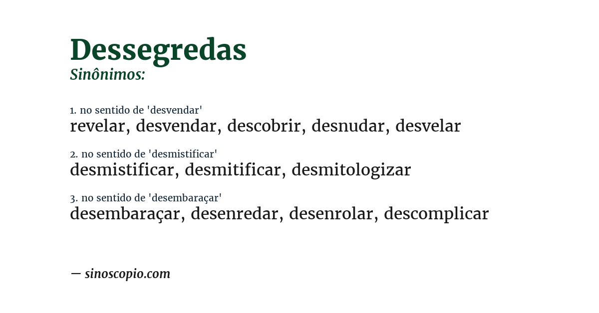 Sinônimo de dessegredas