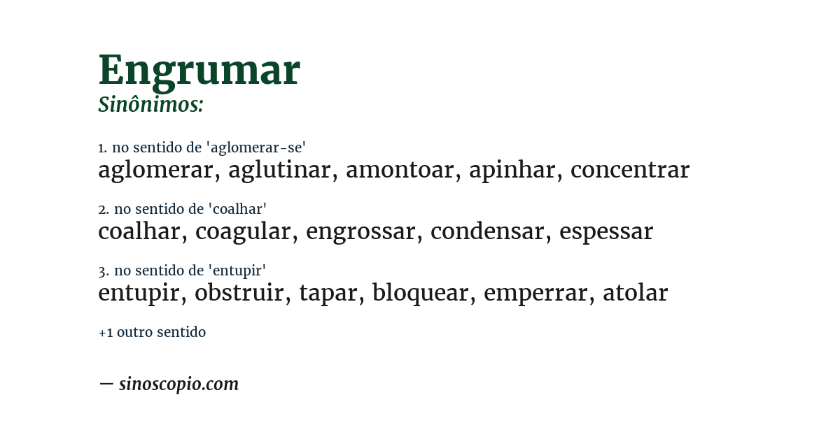 Sinônimo de engrumar
