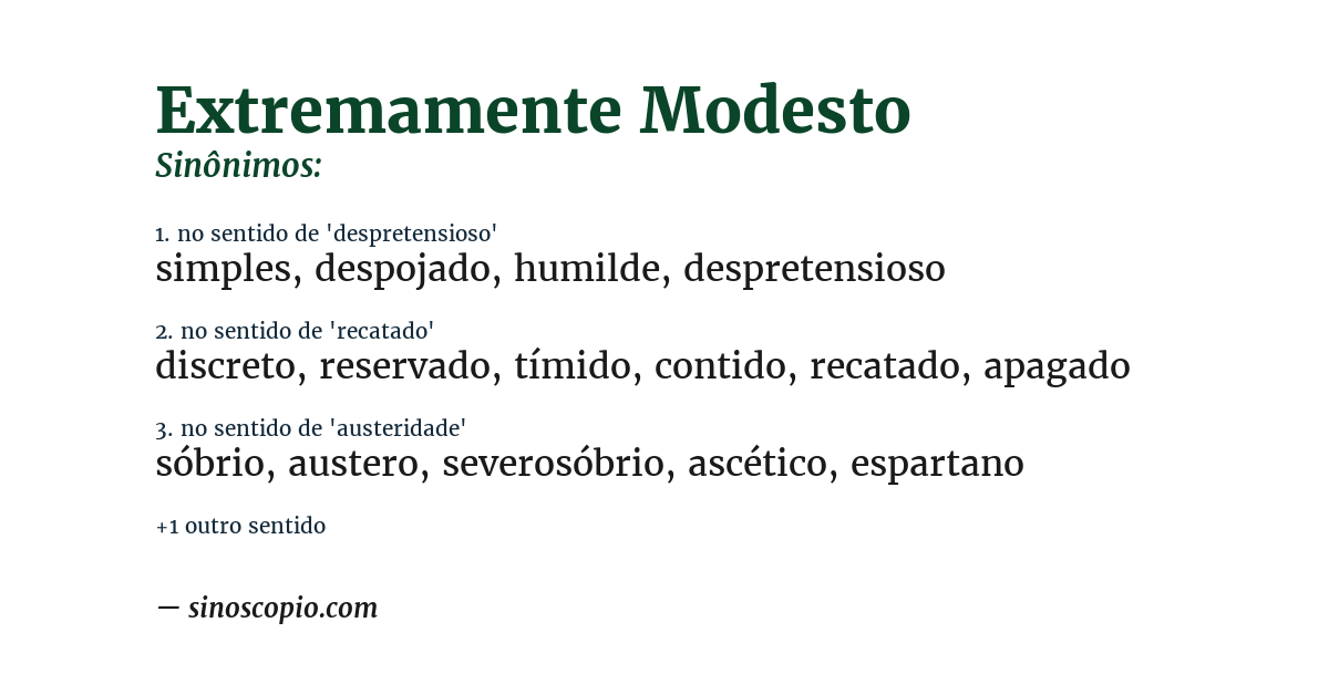 Sinônimo de extremamente modesto