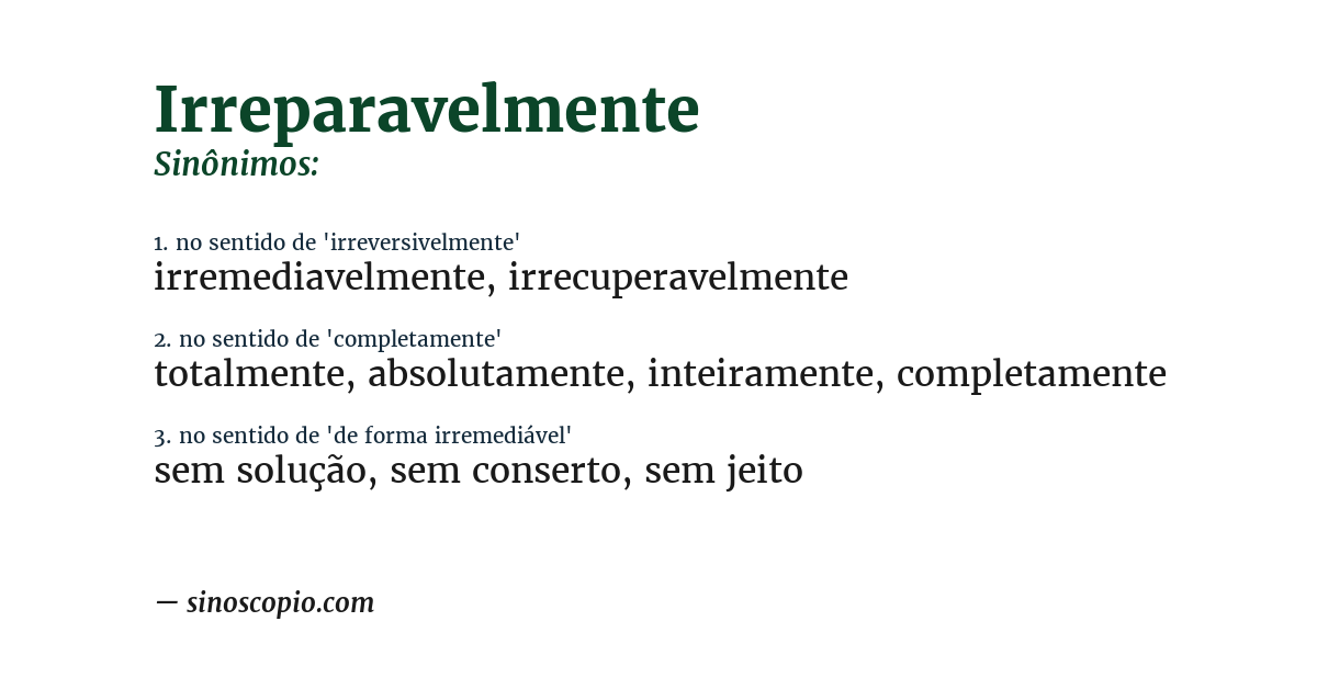 Sinônimo de irreparavelmente