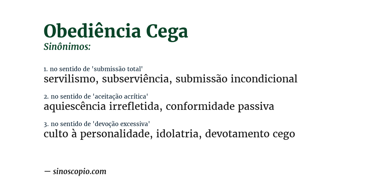 Sinônimo de obediência cega